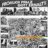 Fröhlich Pfalz - Gott erhalt's